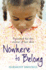Nowhere to Belong: Punished for the Colour of Her Skin