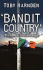 Bandit Country: The IRA and South Armagh