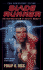 Blade Runner: Do Androids Dream of Electric Sheep?