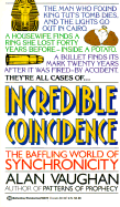 Incredible Coincidence: The Baffling World of Synchronicity
