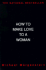 How to Make Love to a Woman