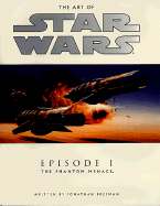 The Art of Star Wars, Episode I, the Phantom Menace