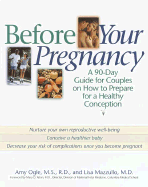 Before Your Pregnancy: A 90-Day Guide for Couples on How to Prepare for a Healthy Conception