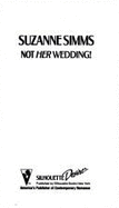 Not Her Wedding!