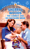 The Cowboy & His Wayward Bride