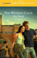 Not Without Cause: the Operatives (Harlequin Superromance No. 1338) (Superromance)