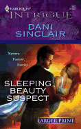 Sleeping Beauty Suspect (Larger Print Intrigue)
