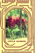 A Border Passage: From Cairo to America--A Woman's Journey
