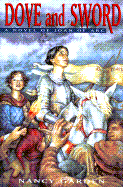 Dove and Sword: A Novel of Joan of Arc