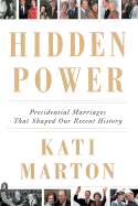Hidden Power: Presidential Marriages That Shaped Our Recent History