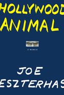 Hollywood Animal: A Memoir
