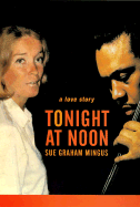 Tonight at Noon: A Love Story