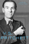 V. S. Pritchett: A Working Life