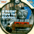 A Better View for Gordon: And Other Thomas the Tank Engine Stories