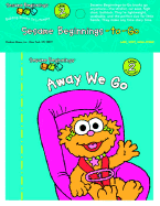 Sesame Beginnings to Go: Away We Go