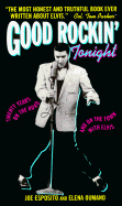 Good Rockin' Tonight: Twenty Years on the Road and on the Town with Elvis