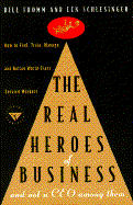 The Real Heroes of Business