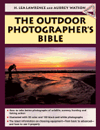 The Outdoor Photographer's Bible
