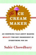 ice cream maker an inspiring tale about making quality the key ingredient i photo