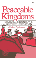 Peaceable Kingdoms: New England Towns in the Eighteenth Century