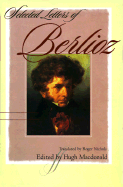 Selected Letters of Berlioz