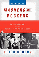 ISBN 9780393052800 product image for machers and rockers chess records and the business of rock and roll | upcitemdb.com