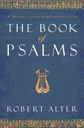 The Book of Psalms: A Translation with Commentary