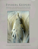 Finders, Keepers: Treasures and Oddities of Natural History, Collectors from Peter the Great...