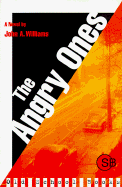 The angry ones