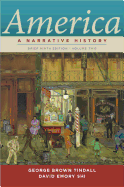 America, Volume 2: A Narrative History
