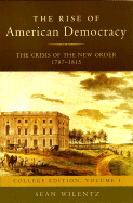 The Rise of American Democracy: v. 1