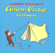 Margret & H.A. Rey's Curious George Goes Camping