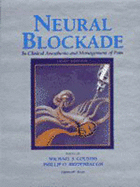 Neural Blockade in Clinical Anesthesia and Management of Pain