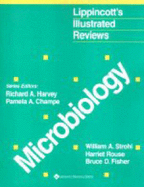 Lippincott's Illustrated Reviews: Microbiology