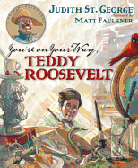 You're on Your Way, Teddy Roosevelt