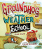 Groundhog Weather School