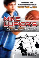hot hand mike lupicas comeback kids