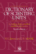 Dictionary of Scientific Units Inclusing Dimensionless Numbers and Scales