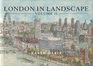 London in Landscape: v. 2: A Keepsake Guide to the City of London