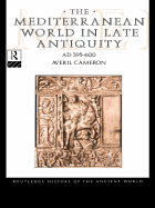 The Mediterranean World in Late Antiquity Ad 395-600