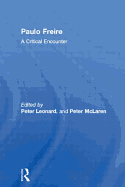 Paulo Freire: a critical encounter