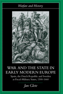 war and the state in early modern europe spain the dutch republic and swede