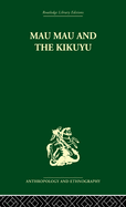 Mau Mau and the Kikuyu