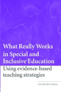 What Really Works in Special and Inclusive Education: Using Evidence-Based Teaching Strategies