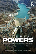 Material Powers: Cultural Studies, History and the Material Turn