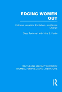 Edging Women Out: Victorian Novelists, Publishers and Social Change