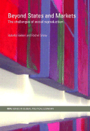 Beyond States and Markets: The Challenges of Social Reproduction