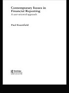 Contemporary Issues in Financial Reporting: A User-Oriented Approach
