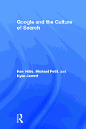 Google and the Culture of Search