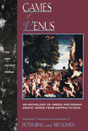 Games of Venus: An Anthology of Greek and Roman Erotic Verse from Sappho to Ovid